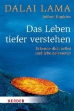 Das Leben tiefer verstehen