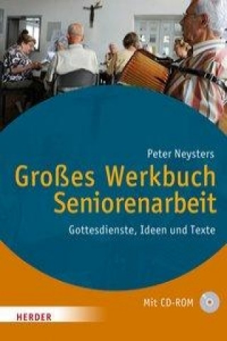 Großes Werkbuch Seniorenarbeit, m. CD-ROM