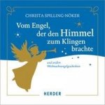 Vom Engel, der den Himmel zum Klingen brachte, 1 Audio-CD