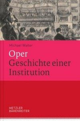 Oper. Geschichte einer Institution