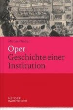 Oper. Geschichte einer Institution