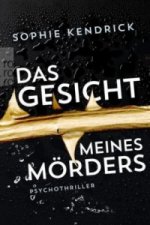 Das Gesicht meines Mörders