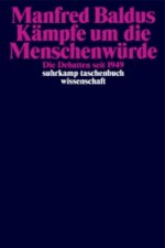 Kämpfe um die Menschenwürde