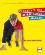 Fabelhaft fit in 8 Minuten täglich