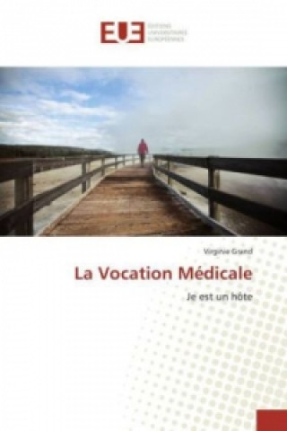 La Vocation Médicale