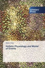 Holistic Physiology and Model of Events
