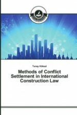 Methods of Conflict Settlement in International Construction Law