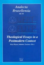 Theological Essays in a Postmodern Context