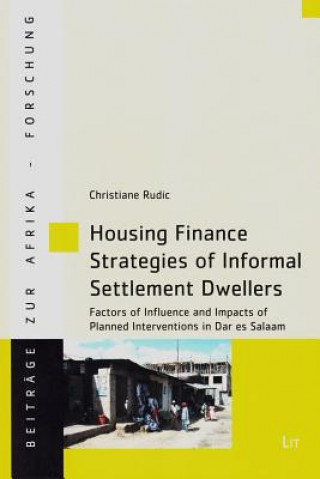 Housing Finance Strategies of Informal Settlement Dwellers