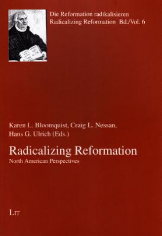 Radicalizing Reformation