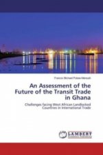 An Assessment of the Future of the Transit Trade in Ghana