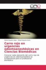 Carro rojo en urgencias odontoanestésicas en Ciencias Biomédicas