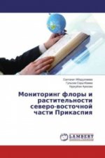 Monitoring flory i rastitel'nosti severo-vostochnoj chasti Prikaspiya