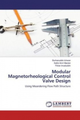 Modular Magnetorheological Control Valve Design