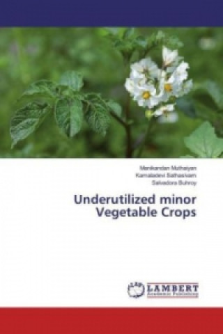 Underutilized minor Vegetable Crops