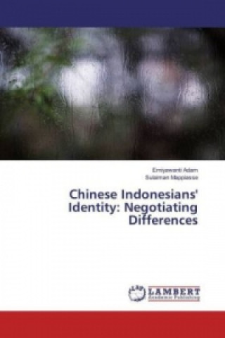 Chinese Indonesians' Identity: Negotiating Differences