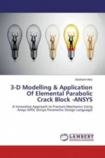 3-D Modelling & Application Of Elemental Parabolic Crack Block -ANSYS