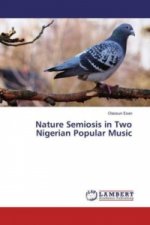 Nature Semiosis in Two Nigerian Popular Music