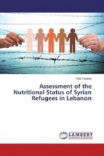 Assessment of the Nutritional Status of Syrian Refugees in Lebanon