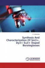 Synthesis And Characterization Of Sm3+, Dy3+ Eu3+ Doped Borateglasses