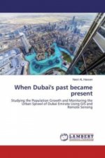 When Dubai's past became present