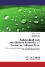 Antioxidant and Antidiabetic Potential of Curcuma zedoaria Rosc