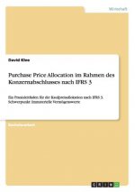 Purchase Price Allocation im Rahmen des Konzernabschlusses nach IFRS 3