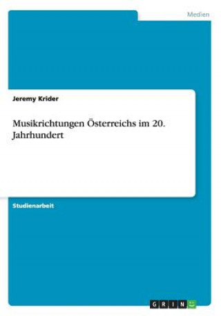 Musikrichtungen OEsterreichs im 20. Jahrhundert
