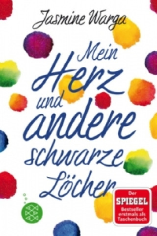 Mein Herz und andere schwarze Löcher