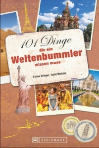 101 Dinge, die ein Weltenbummler wissen muss