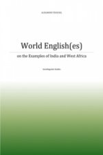 World English(es) on the Examples of India and Nigeria