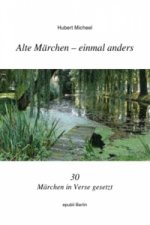 Alte Märchen - einmal anders