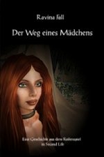 Der Weg eines Mädchens