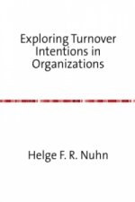 Exploring Turnover Intentions in Organizations