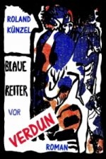 Blaue Reiter vor Verdun