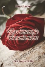 Das bittersüße Traumkonzert