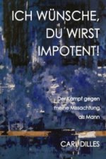ICH WÜNSCHE, DU WIRST IMPOTENT!