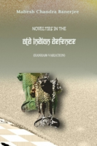 Novelties In The Old Indian Defence