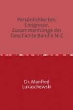 Persönlichkeiten, Ereignisse, Zusammenhänge der Geschichte Band II N-Z