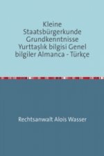 Kleine Staatsbürgerkunde Grundkenntnisse Yurttasl_k bilgisi Genel bilgiler Almanca - Türkçe