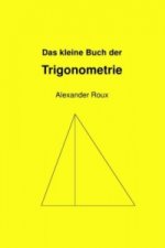 Das kleine Buch der Trigonometrie