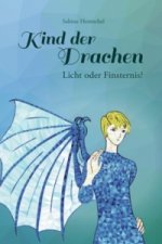 Kind der Drachen - Licht oder Finsternis?