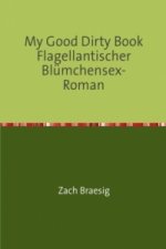 My Good Dirty Book Flagellantischer Blümchensex-Roman