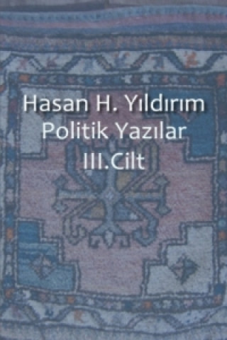 Politik Yazilar / Politik Yazilar III. Cilt