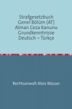 Strafgesetzbuch (StGB) Allgemeiner Teil Deutsch-Türkisch