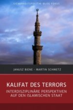 Sicherheitspolitik-Blog Fokus / Kalifat des Terrors