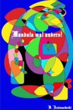 Mandala mal anders!