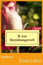 B wie Beziehungswelt