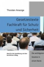 Gesetzestexte Fachkraft für Schutz und Sicherheit