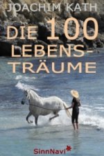 Die 100 Lebensträume